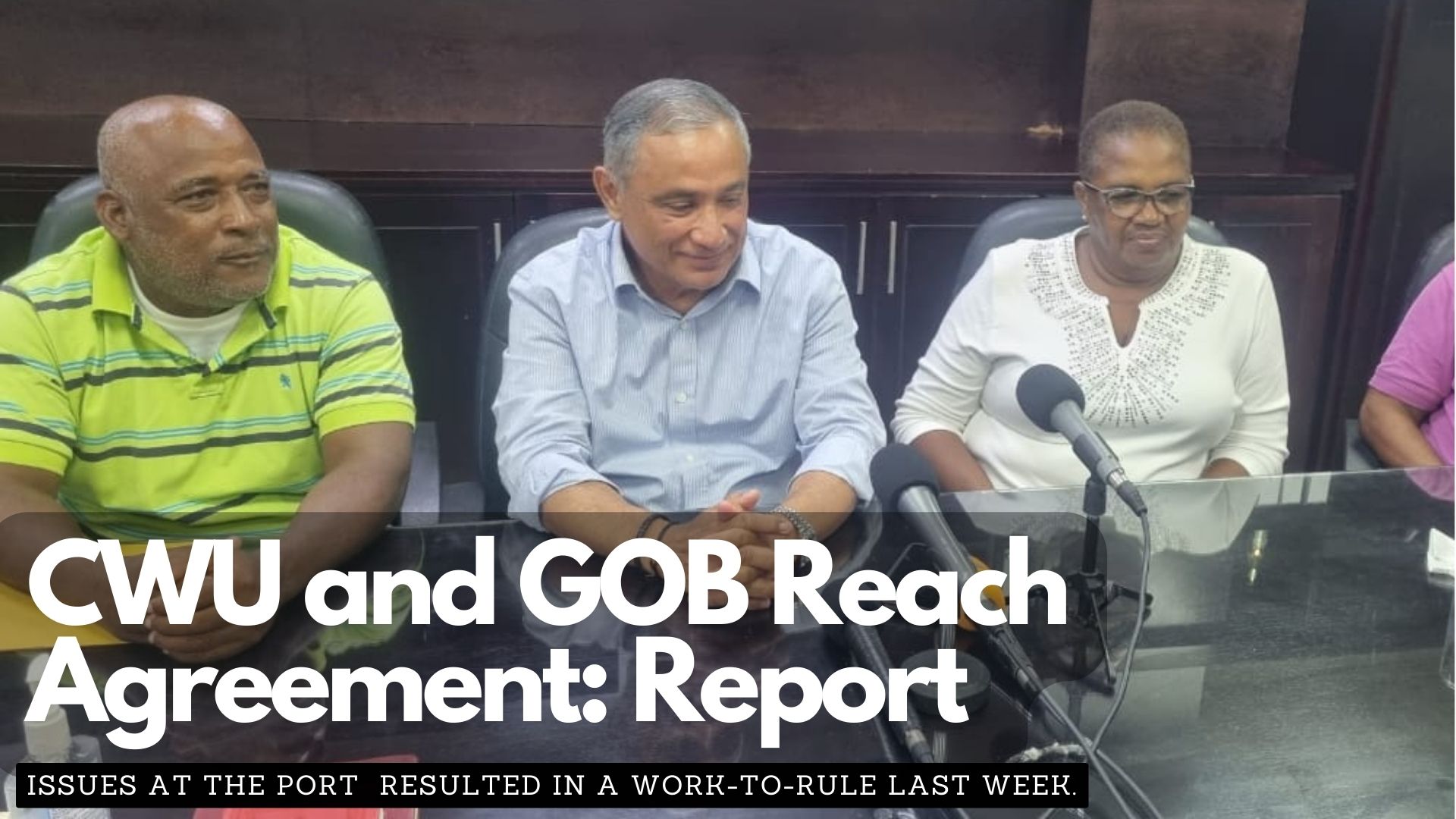 CWU and GOB Reach Agreement: Report