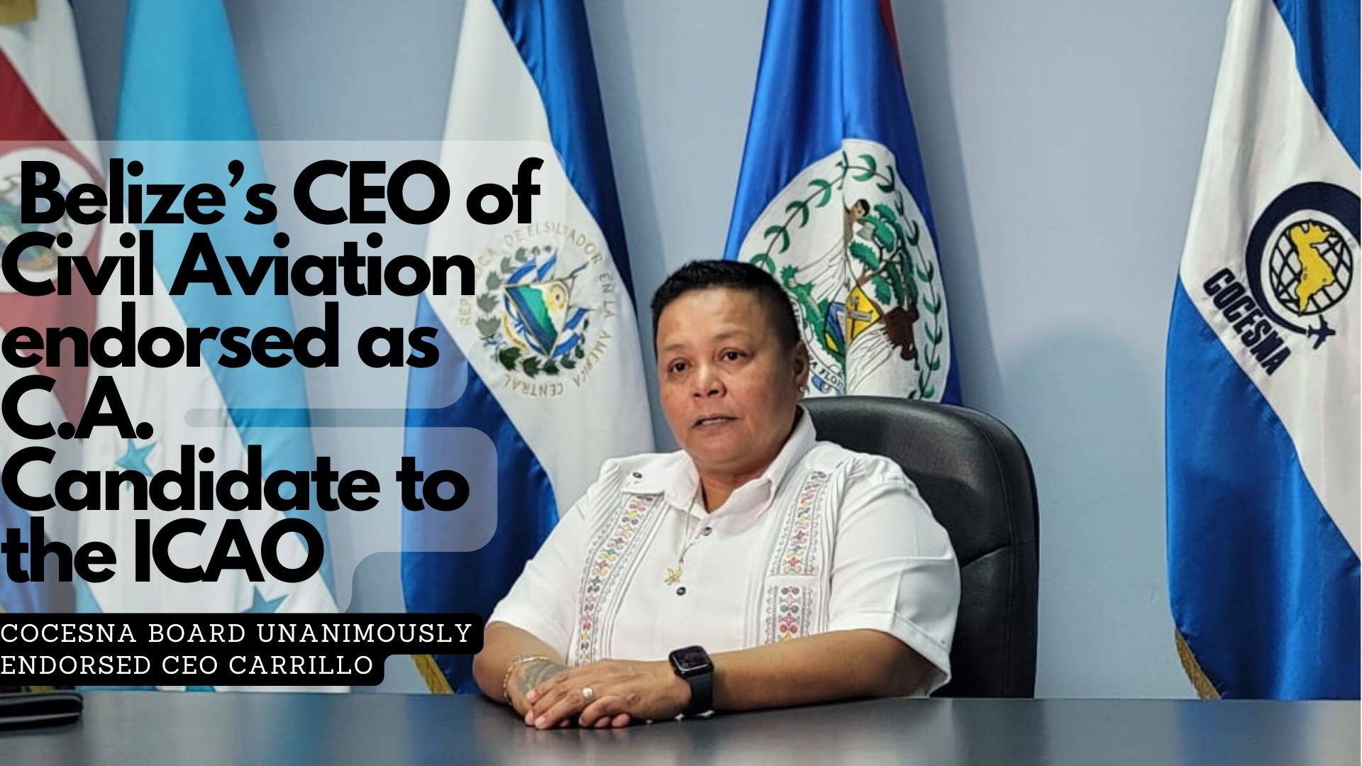 COCESNA endorses Belize’s CEO of Civil Aviation as Central American Candidate to the ICAO