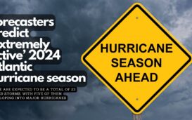 Forecasters predict ‘extremely active’ 2024 Atlantic hurricane season