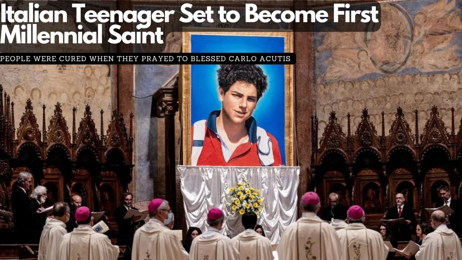 Italian Teenager Set to Become First Millennial Saint - Channel 5 Belize