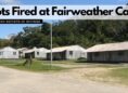 Shots Fired at Fairweather Camp