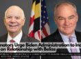US Senators Urge Biden Administration to Increase Focus on Relationship with Belize