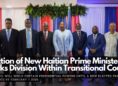 Selection of New Haitian Prime Minister Sparks Division Within Transitional Council