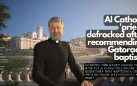 AI Catholic 'priest' defrocked after recommending Gatorade baptism