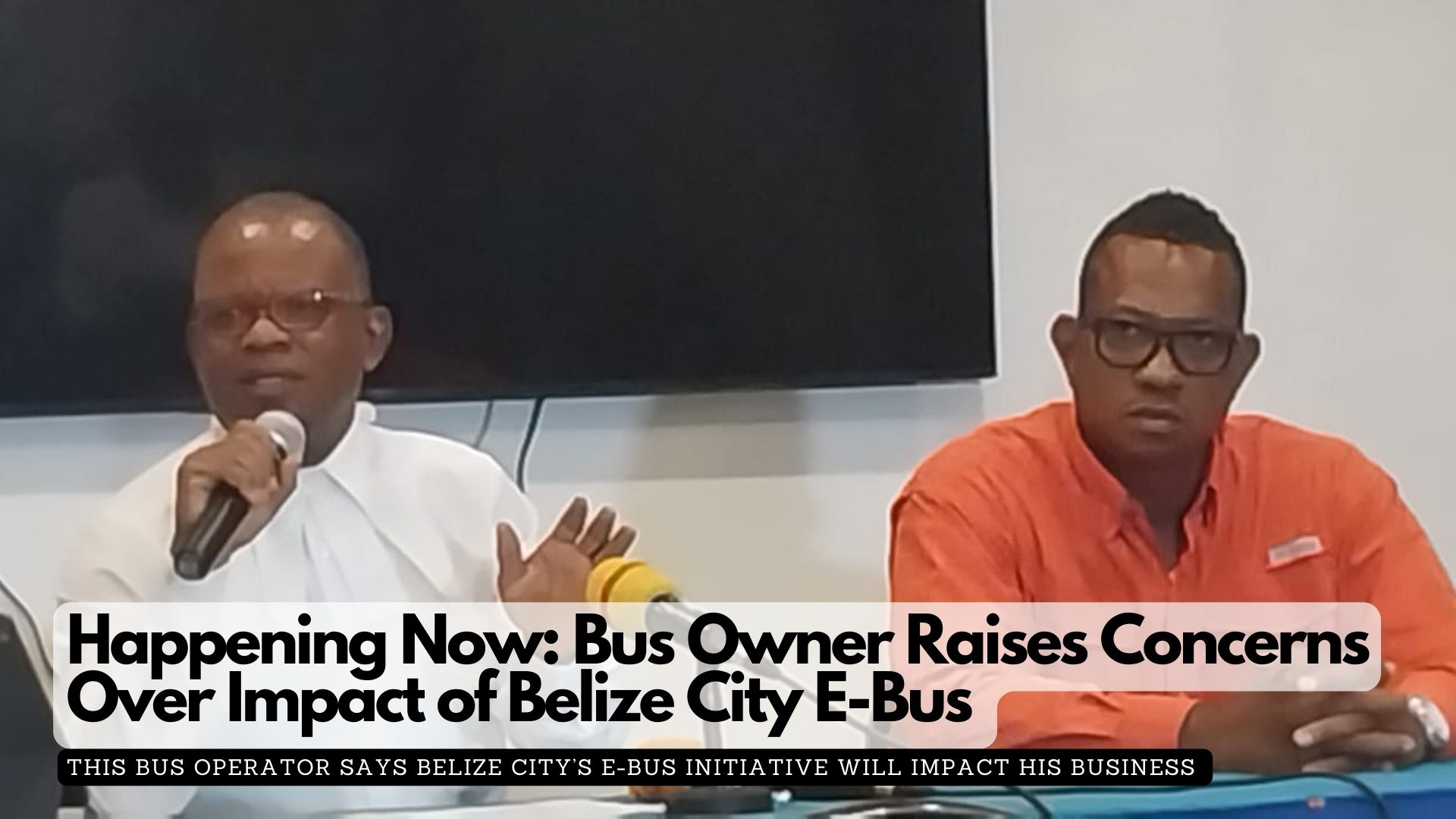 Happening Now: Bus Owner Raises Concerns Over Impact of Belize City E-Bus