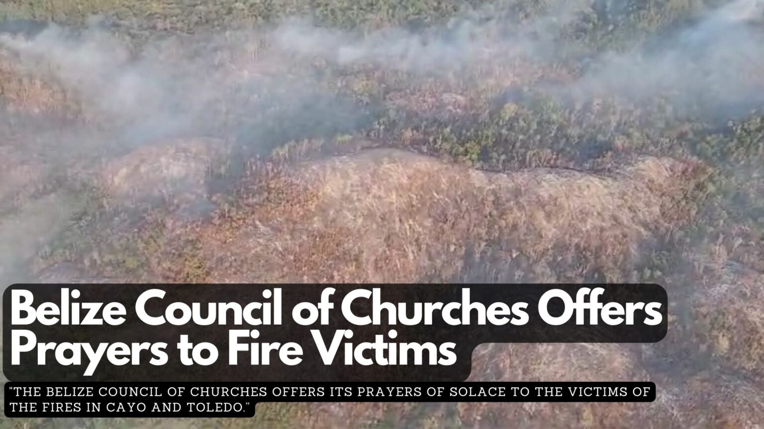 Belize Council of Churches Offers Prayers to Fire Victims - Channel 5 ...