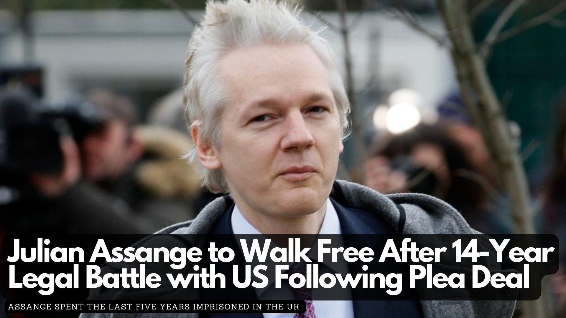 Julian Assange to Walk Free After 14-Year Legal Battle with US Following Plea Deal