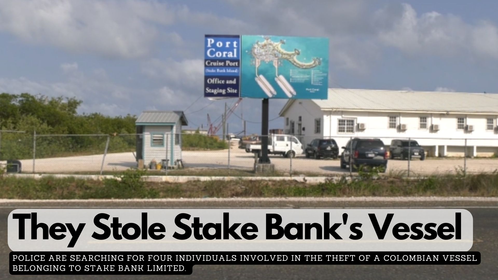 They Stole Stake Bank's Vessel 