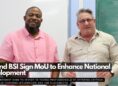 UB and BSI Sign MoU to Enhance National Development through Education and Technology