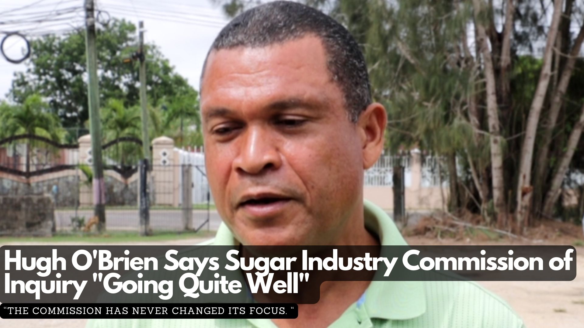 Hugh O'Brien Says Sugar Industry Commission of Inquiry "Going Quite Well" 