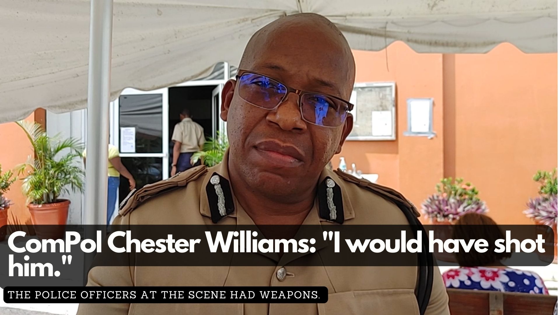 ComPol Chester Williams: "I would have shot him." 