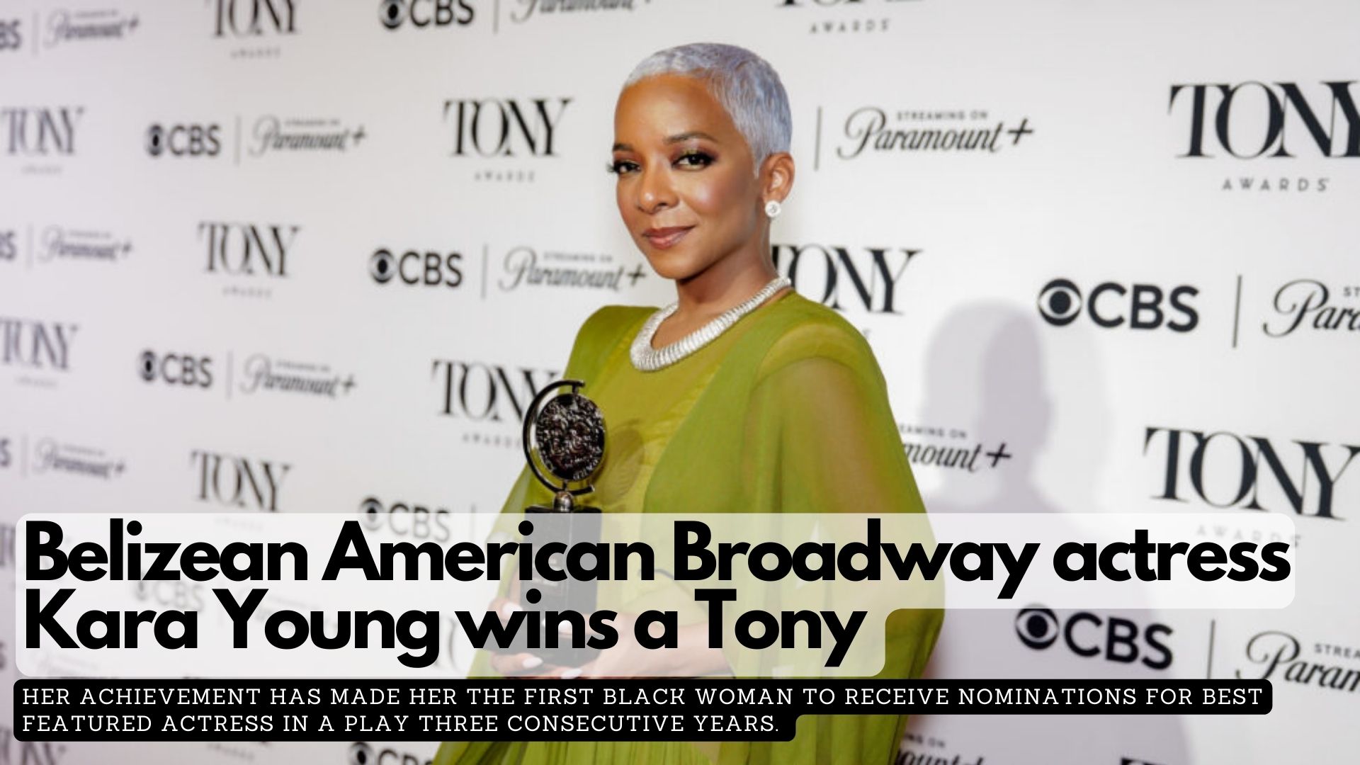 Belizean American Broadway actress Kara Young wins a Tony 