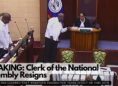 BREAKING: Clerk of the National Assembly Resigns