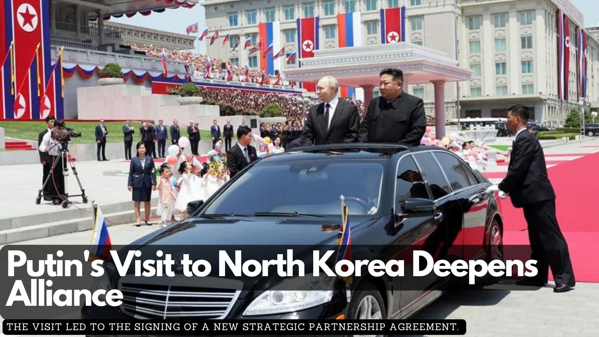 Putin's Visit to North Korea Deepens Alliance