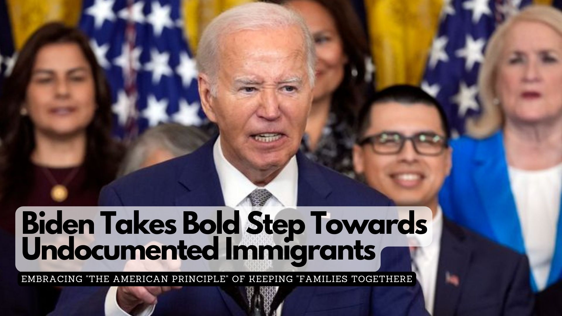 Biden Takes Bold Step Towards Undocumented Immigrants