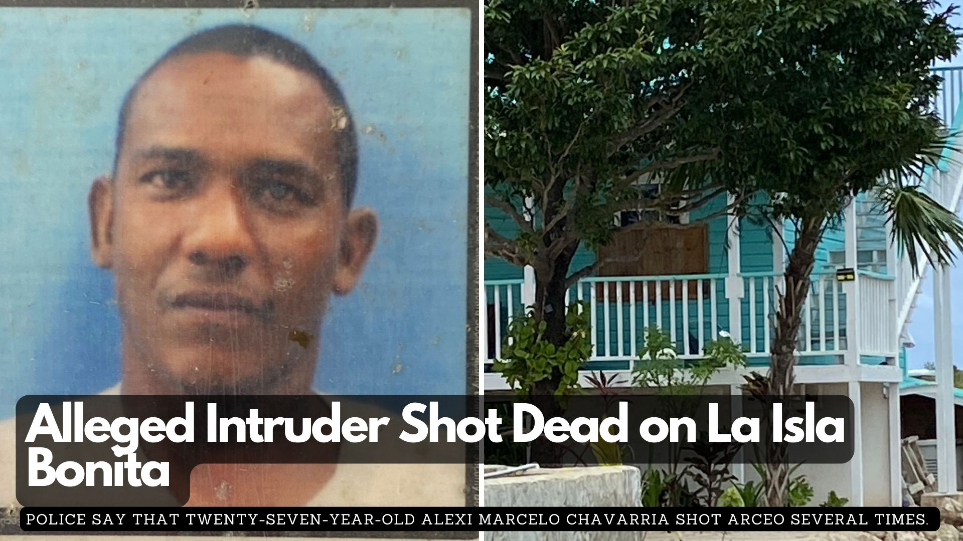 Alleged Intruder Shot Dead on La Isla Bonita 