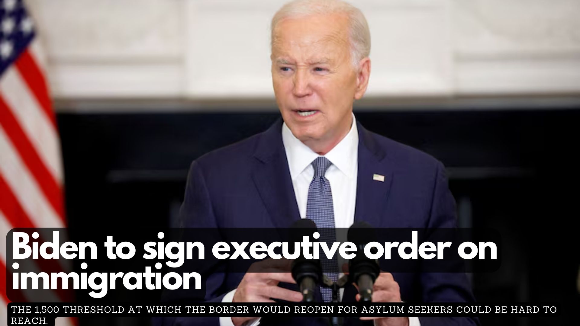 Biden to sign executive order on immigration