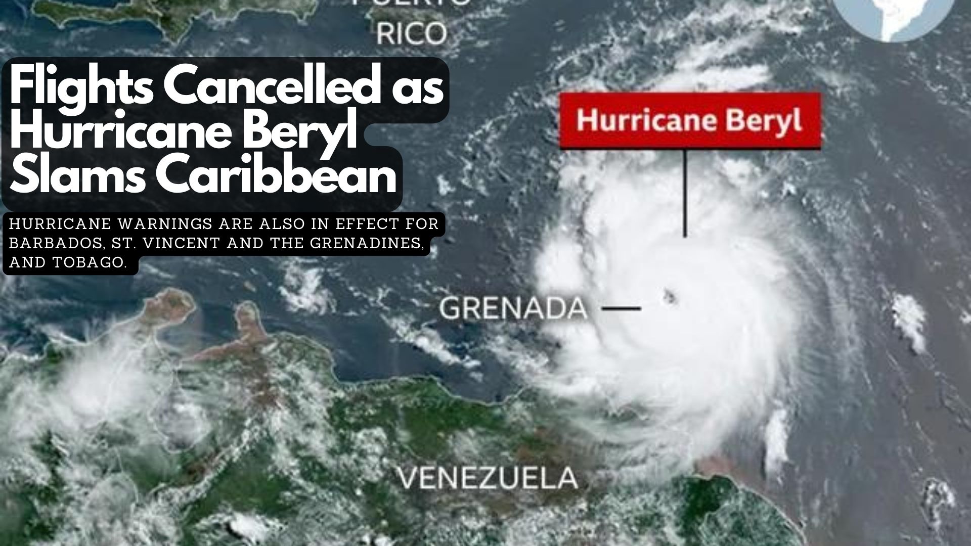 Flights Cancelled as Hurricane Beryl Slams Caribbean