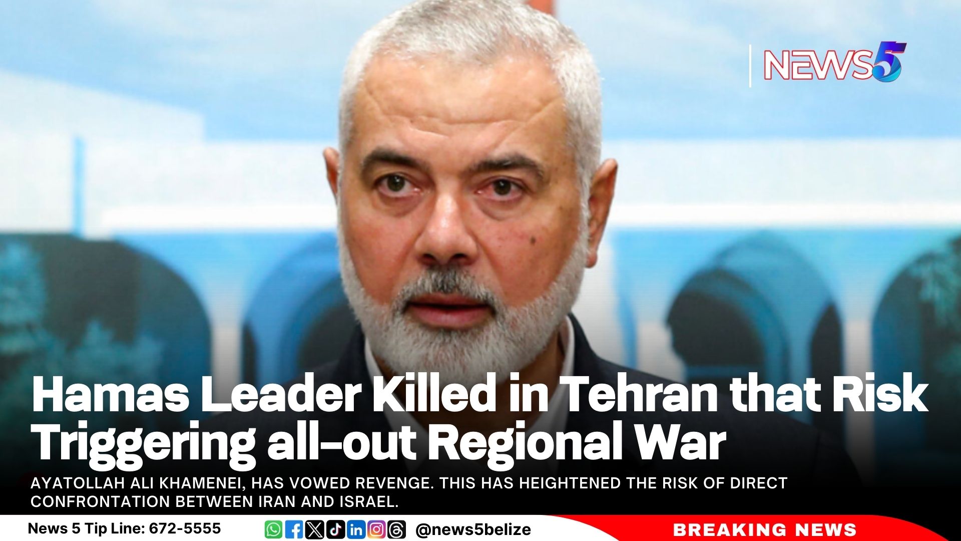 Hamas Leader Killed in Tehran that Risk Triggering all-out Regional War 