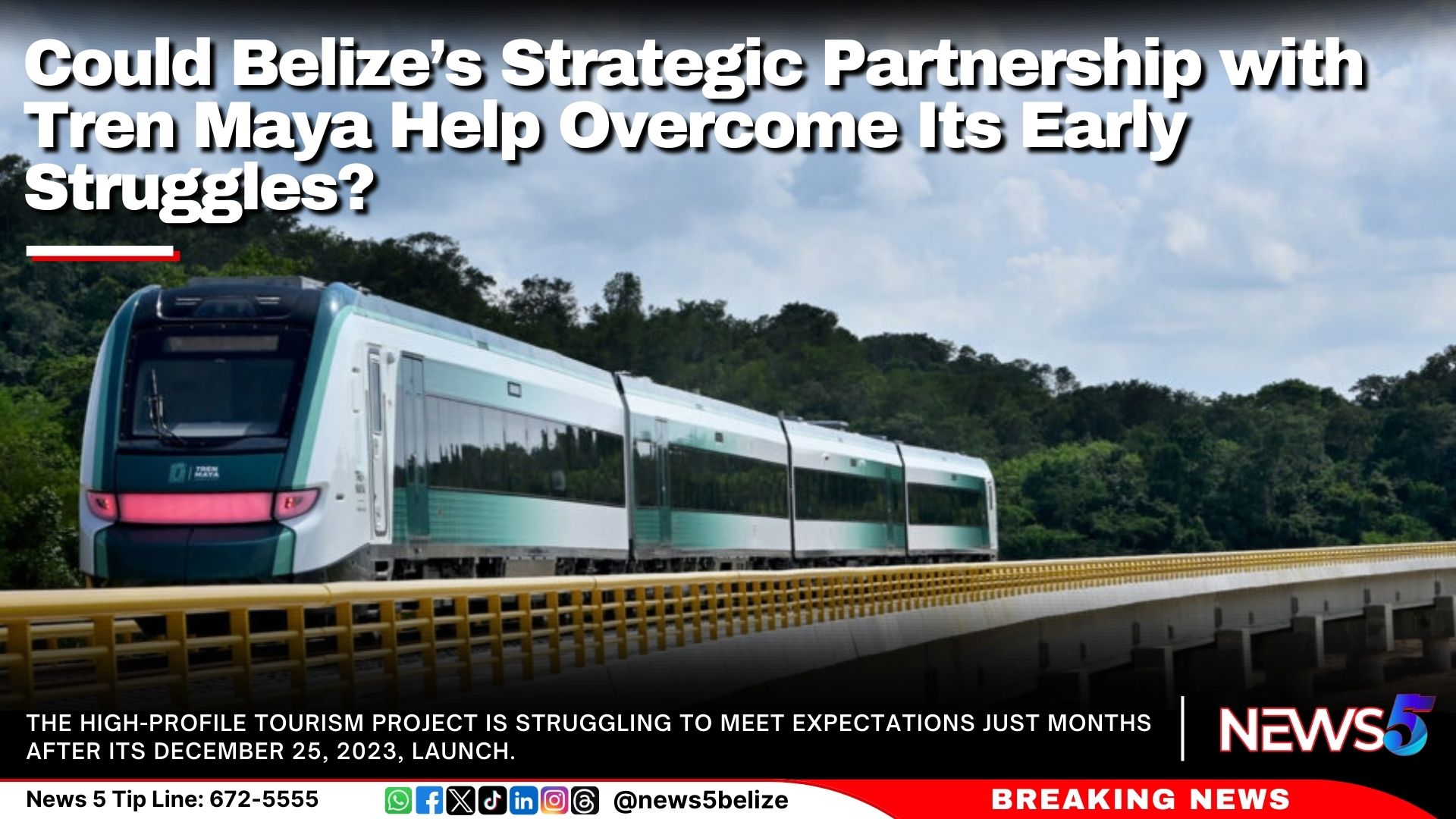 Could Belize’s Strategic Partnership with Tren Maya Help Overcome Its Early Struggles?
