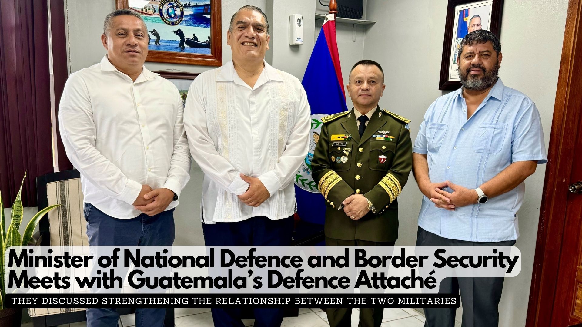 Minister of National Defence and Border Security Meets with Guatemala’s Defence Attaché