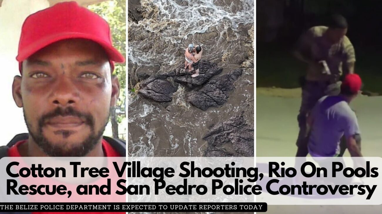 Cotton Tree Village Shooting, Rio On Pools Rescue, and San Pedro Police Controversy