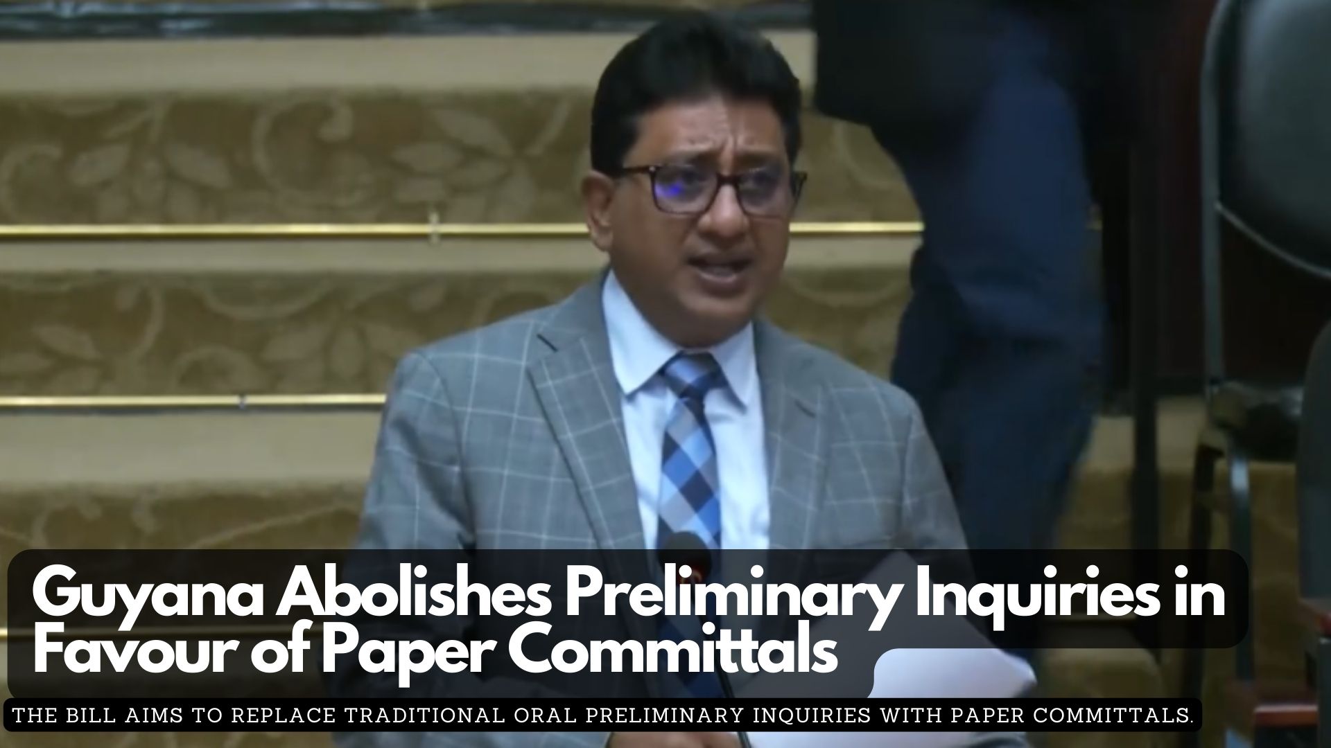 Guyana Abolishes Preliminary Inquiries in Favour of Paper Committals