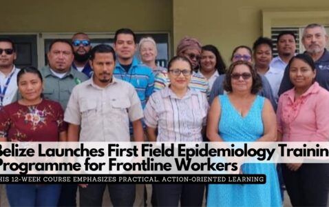 Belize Launches First Field Epidemiology Training Programme for Frontline Workers