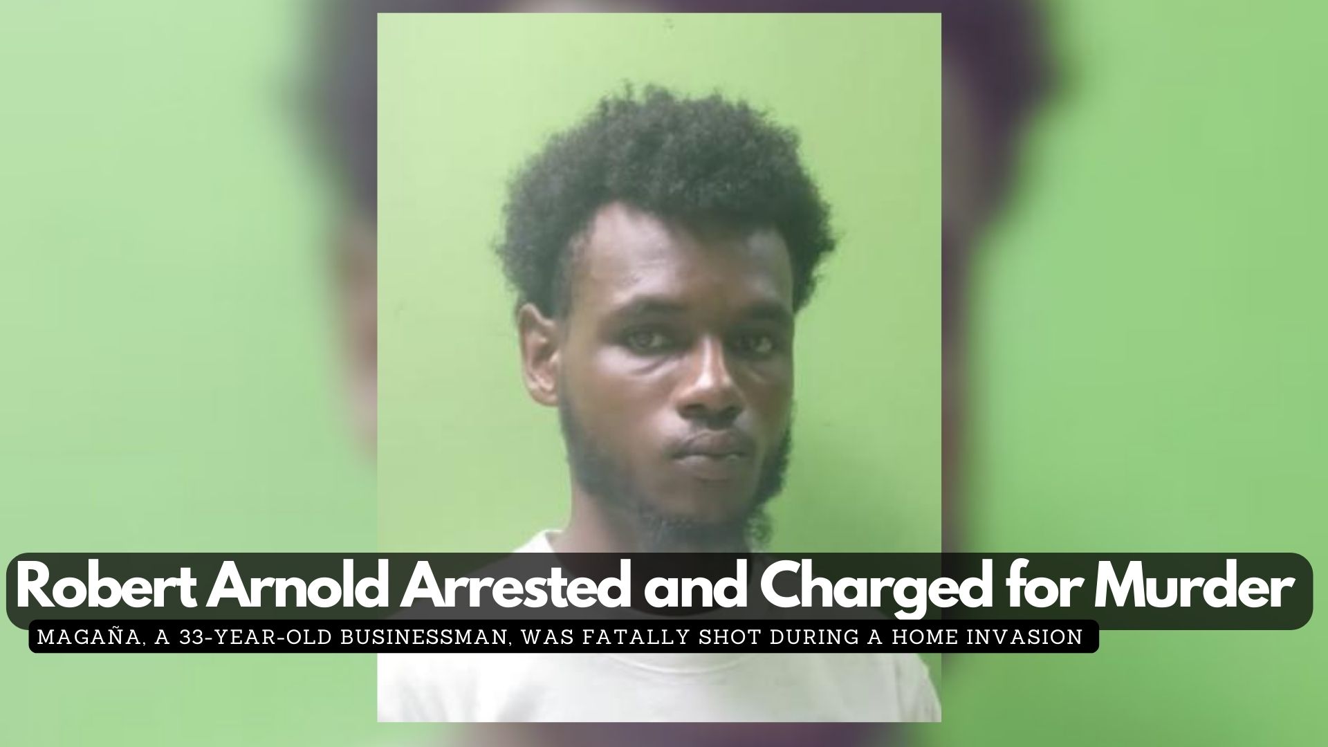 Robert Arnold Arrested and Charged for Murder