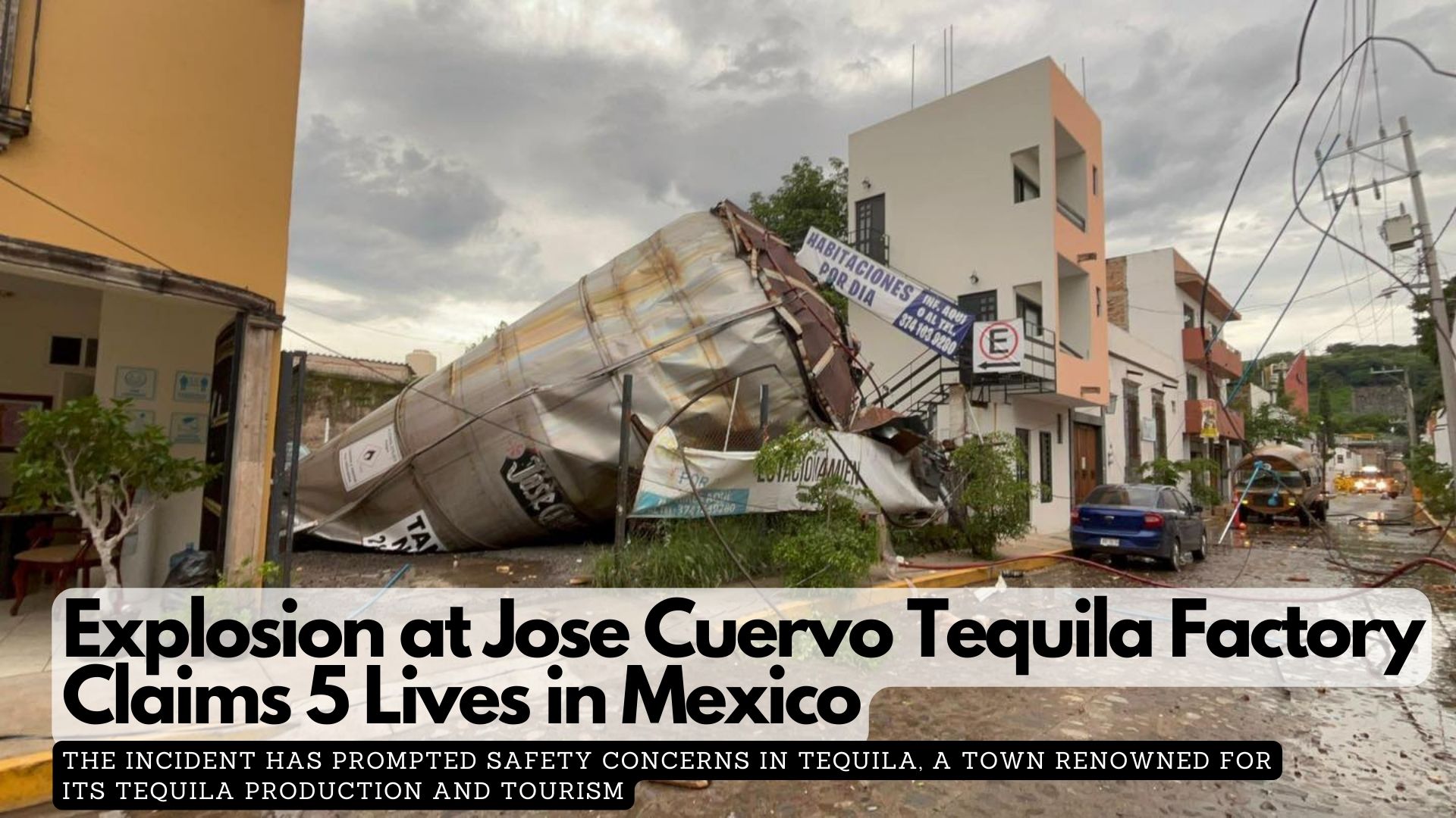 Explosion at Jose Cuervo Tequila Factory Claims 5 Lives in Mexico