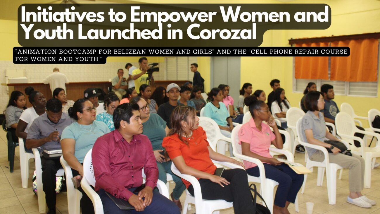 Initiatives to Empower Women and Youth Launched in Corozal 