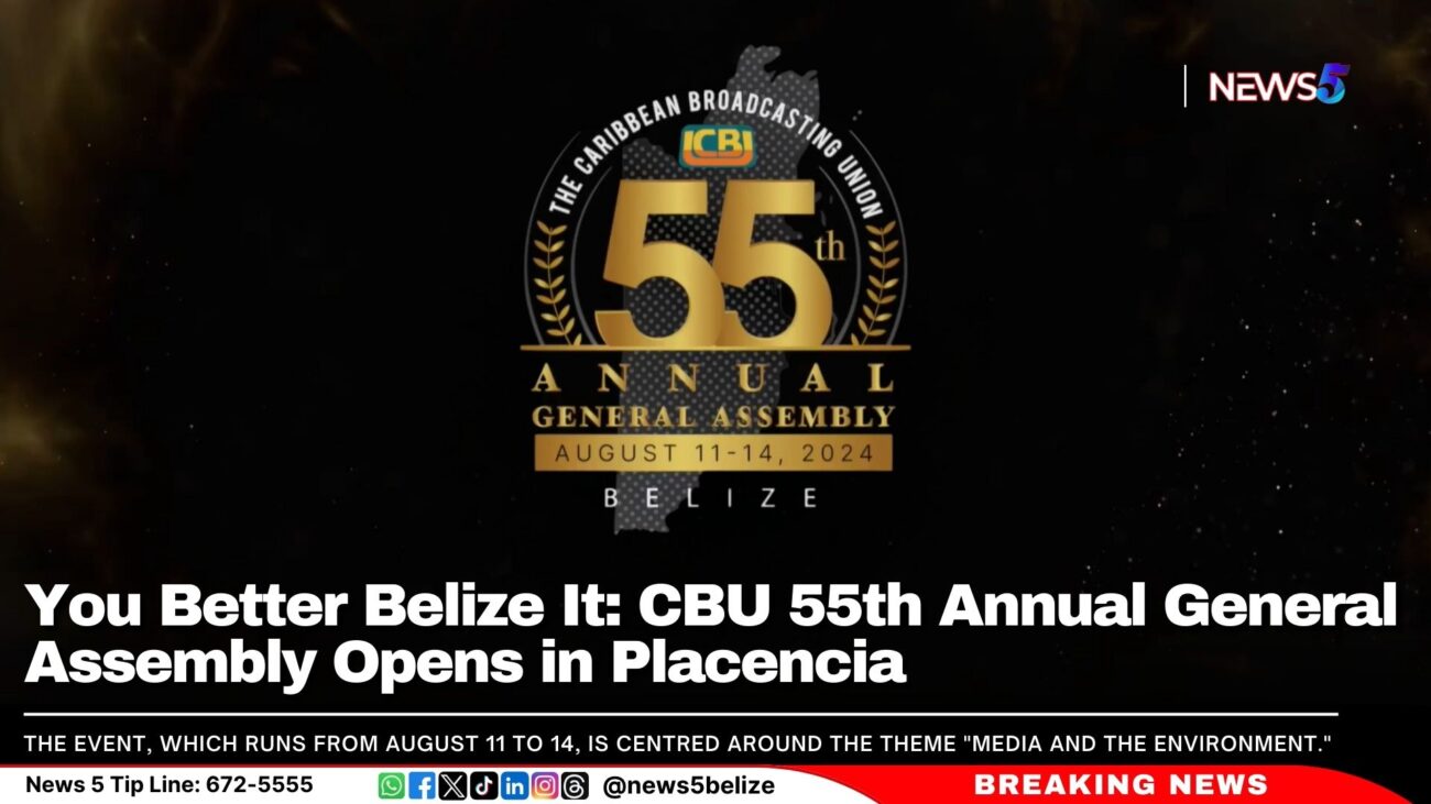 You Better Belize It: CBU 55th Annual General Assembly Opens in Placencia