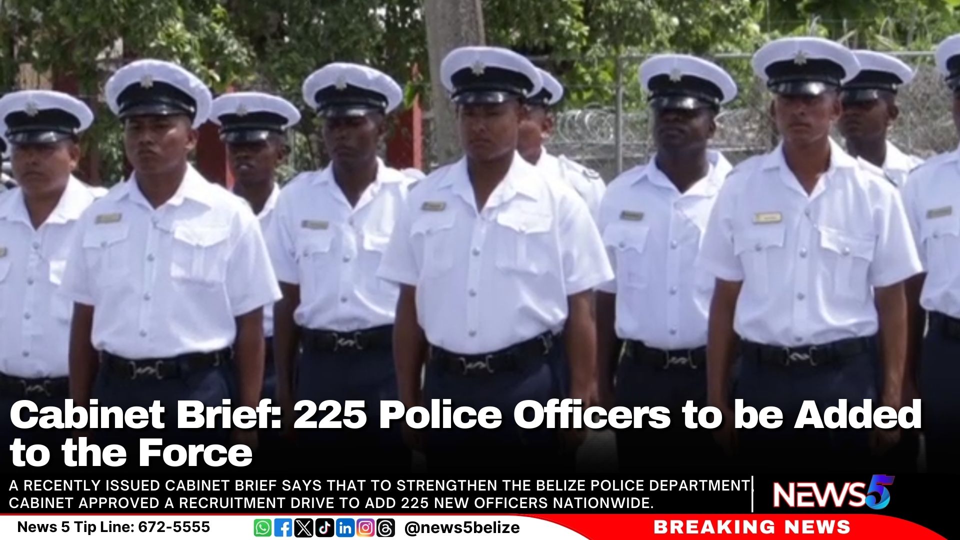 Cabinet Brief: 225 Police Officers to be Added to the Force