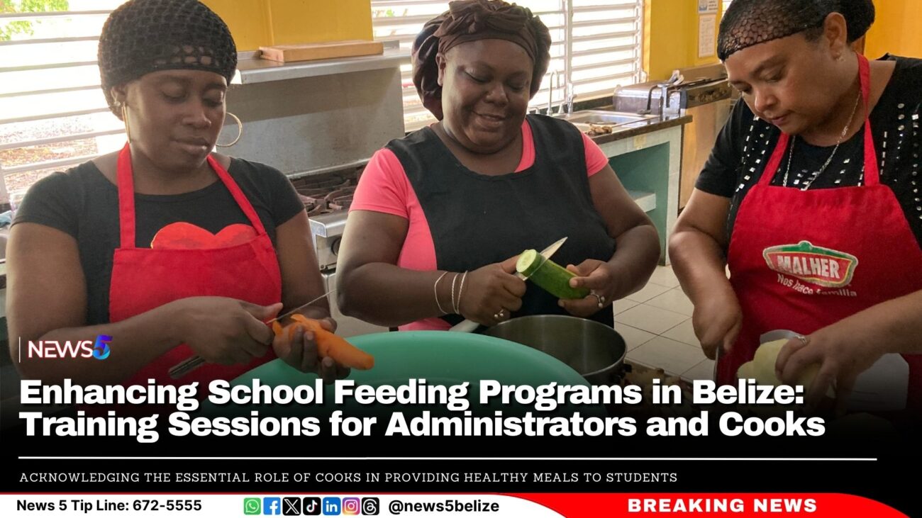 Enhancing School Feeding Programs in Belize: Training Sessions for Administrators and Cooks