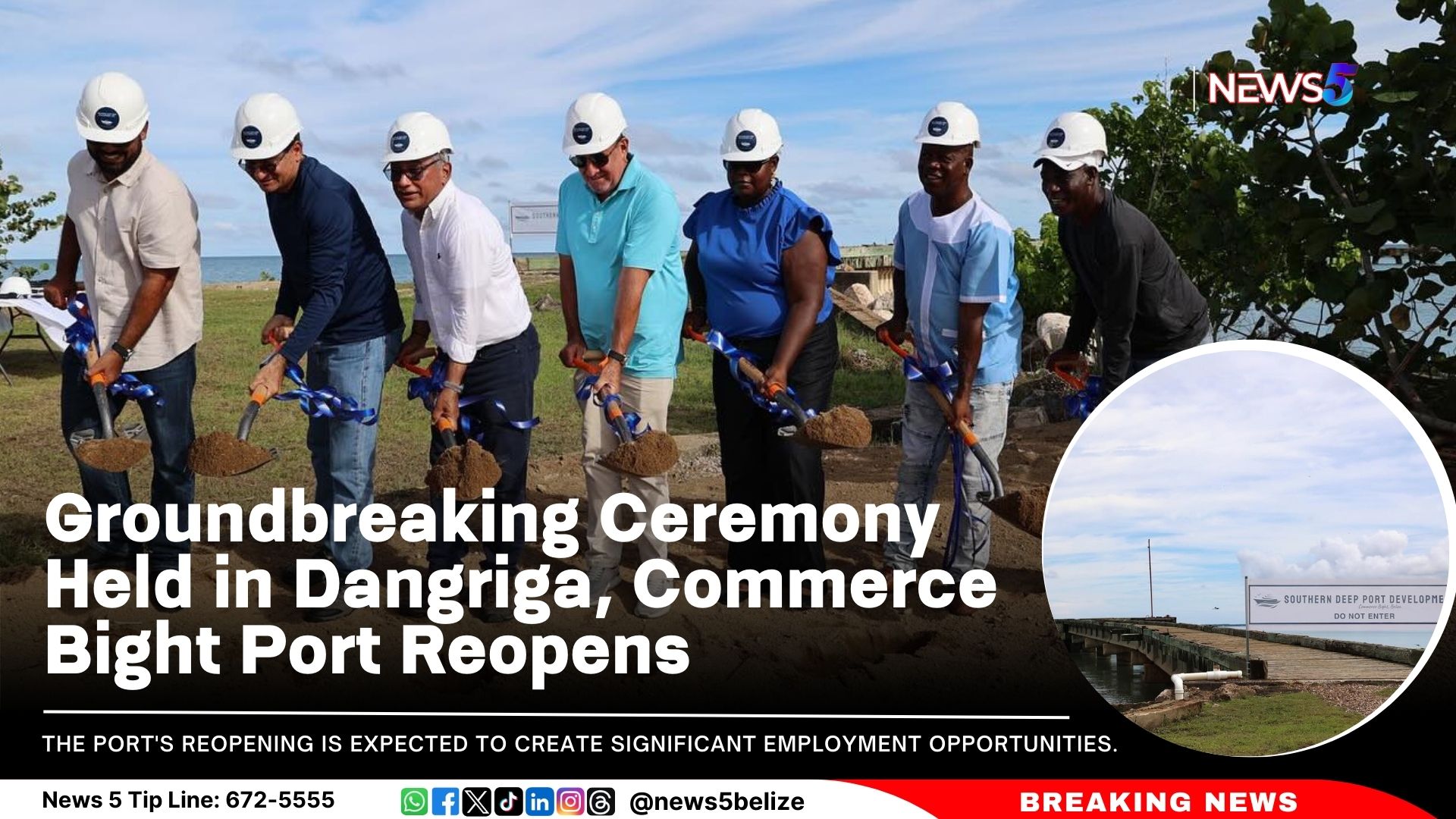 Groundbreaking Ceremony Held in Dangriga, Commerce Bight Port Reopens