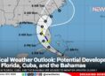 Tropical Weather Outlook: Potential Development Near Florida, Cuba, and the Bahamas