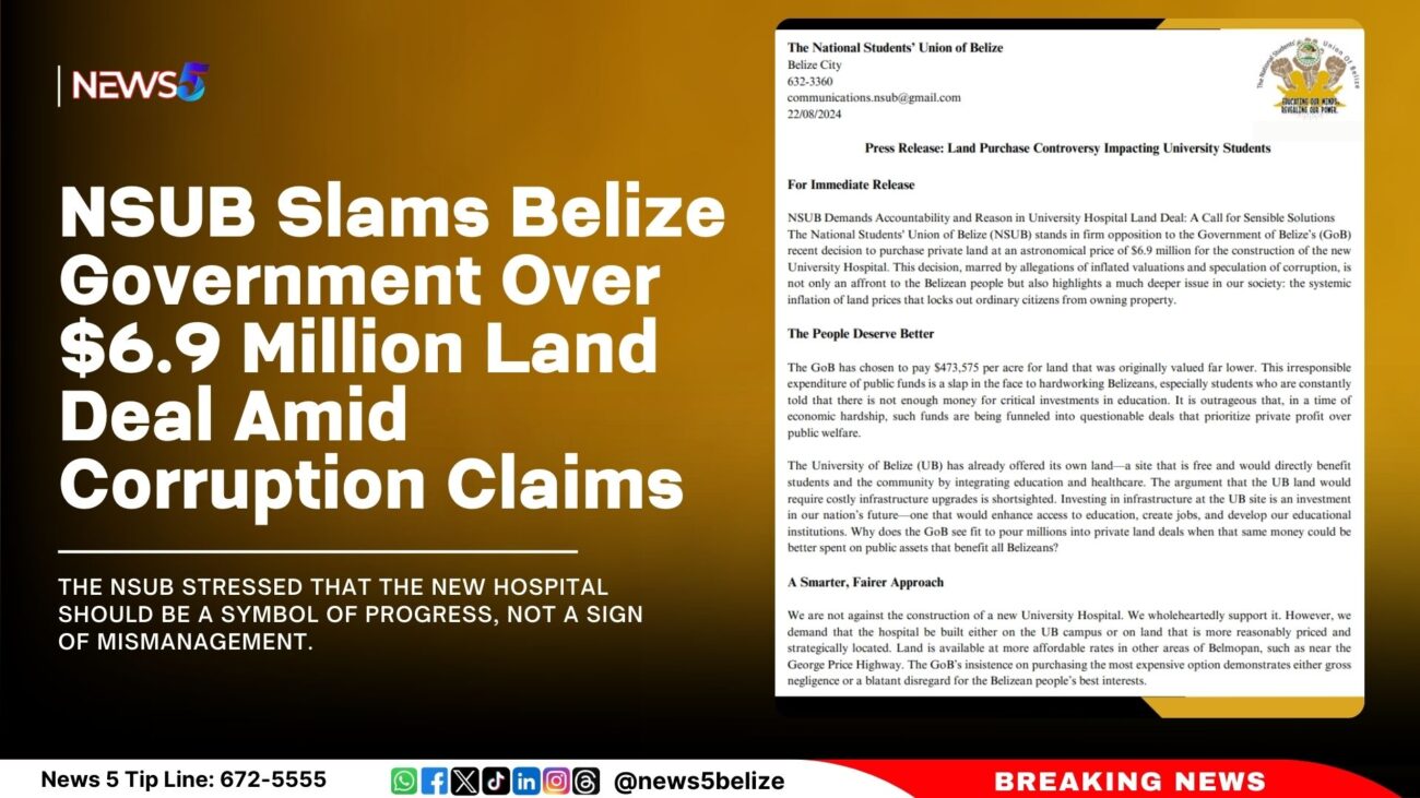 NSUB Slams Belize Government Over $6.9 Million Land Deal Amid Corruption Claims