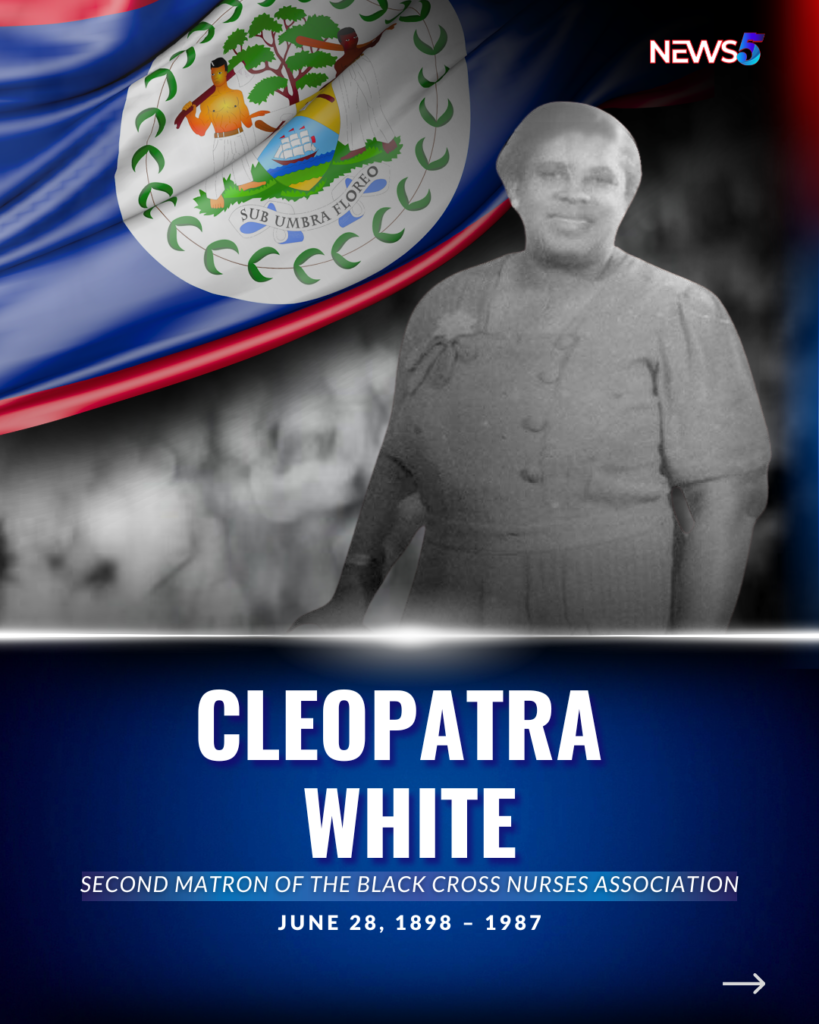 Honouring Cleopatra White: A Legacy of Service and Belize’s Trailblazer ...