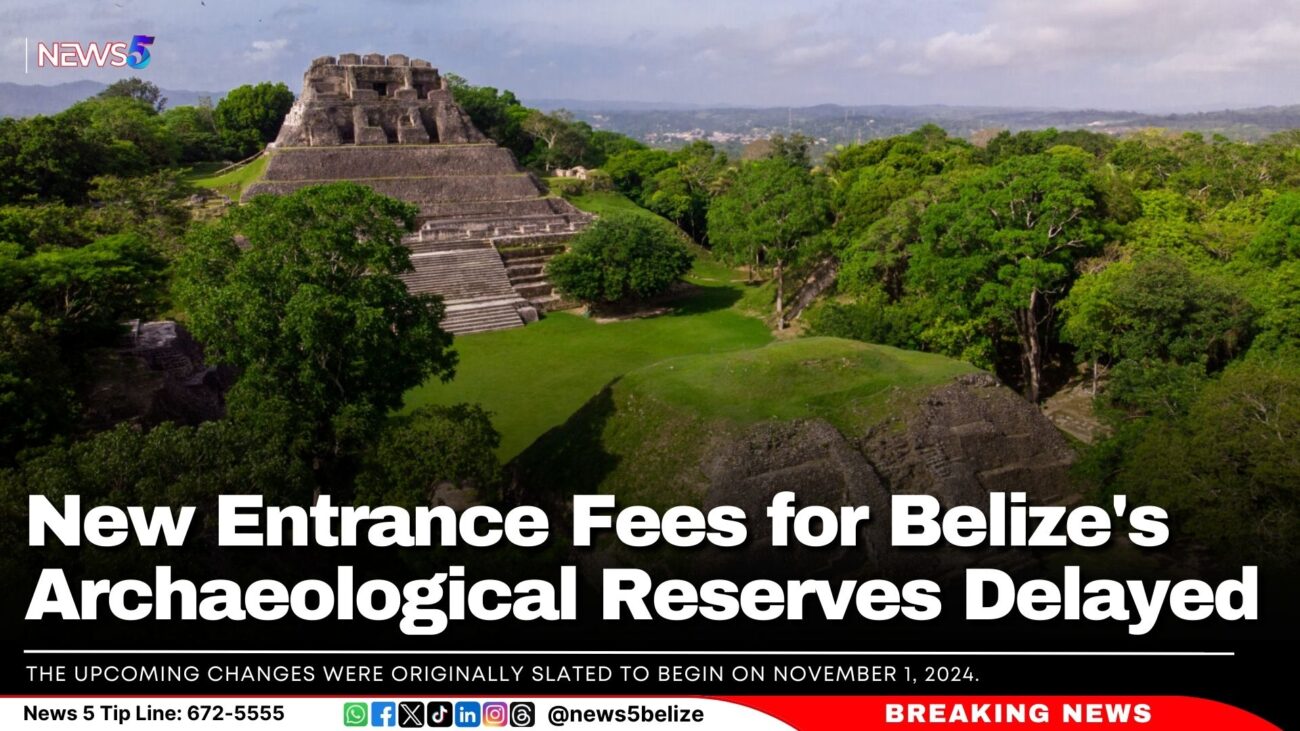 New Entrance Fees for Belize's Archaeological Reserves Delayed