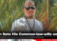 Man Sets His Common-Law-Wife on Fire