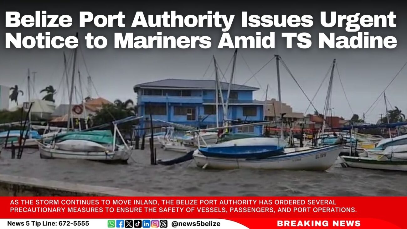 Belize Port Authority Issues Urgent Notice to Mariners Amid TS Nadine