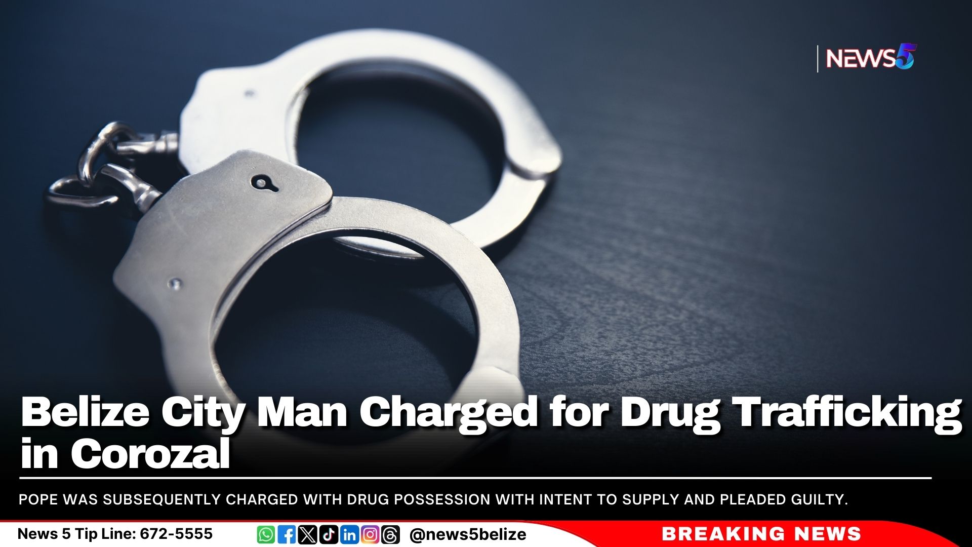 Belize City Man Charged for Drug Trafficking in Corozal