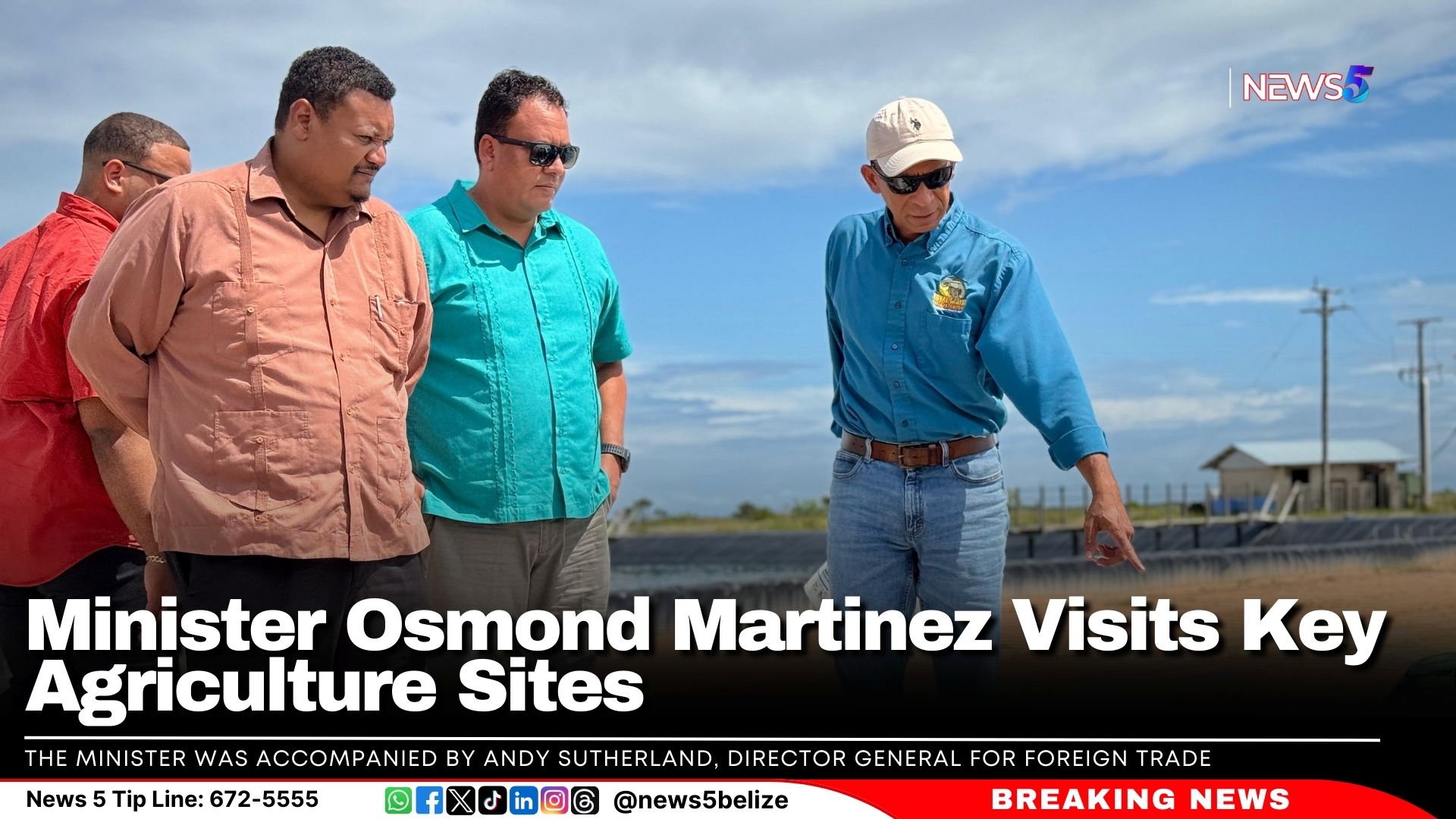 Minister Osmond Martinez Visits Key Agriculture Sites