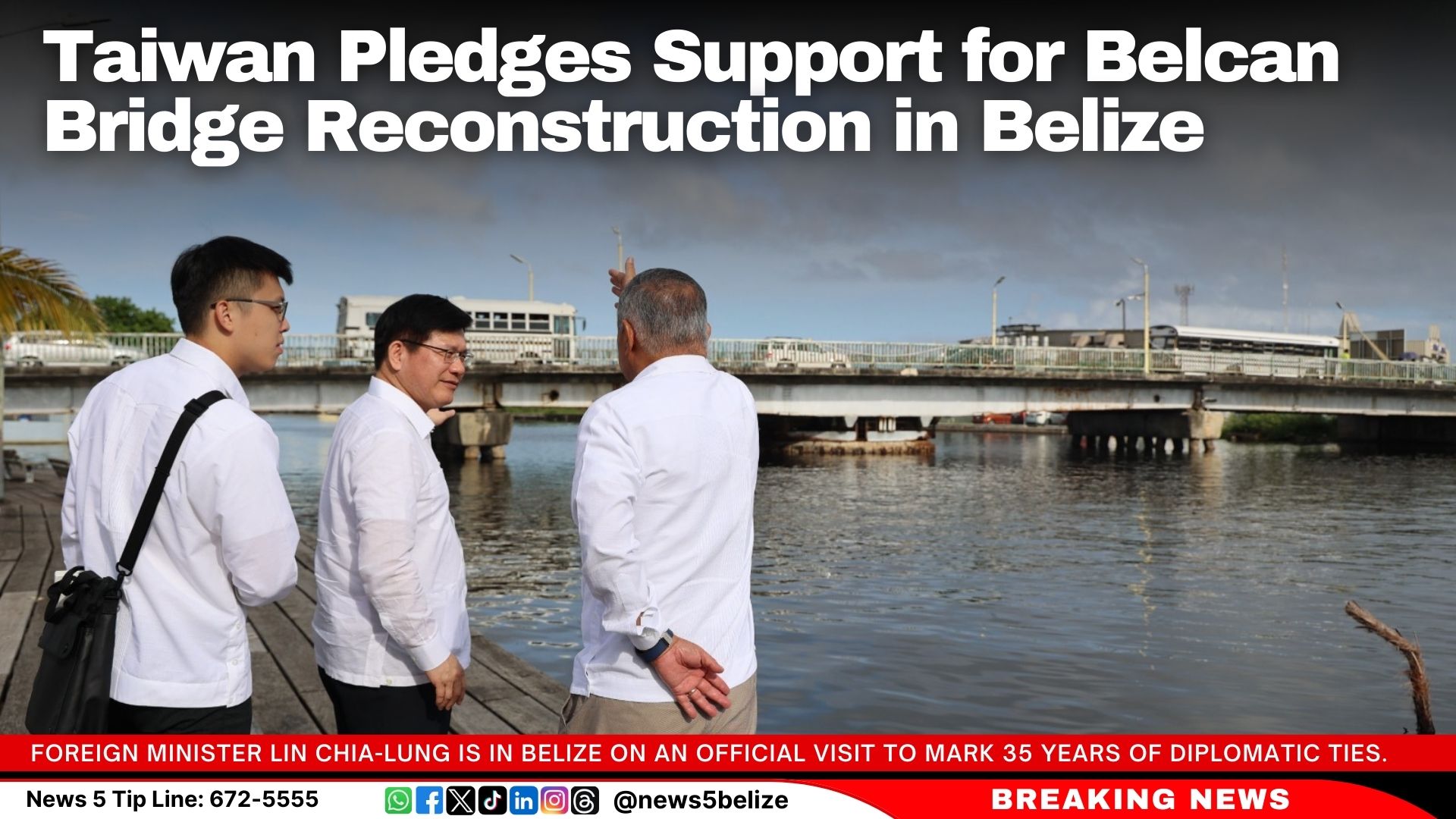 Taiwan Pledges Support for Belcan Bridge Reconstruction in Belize