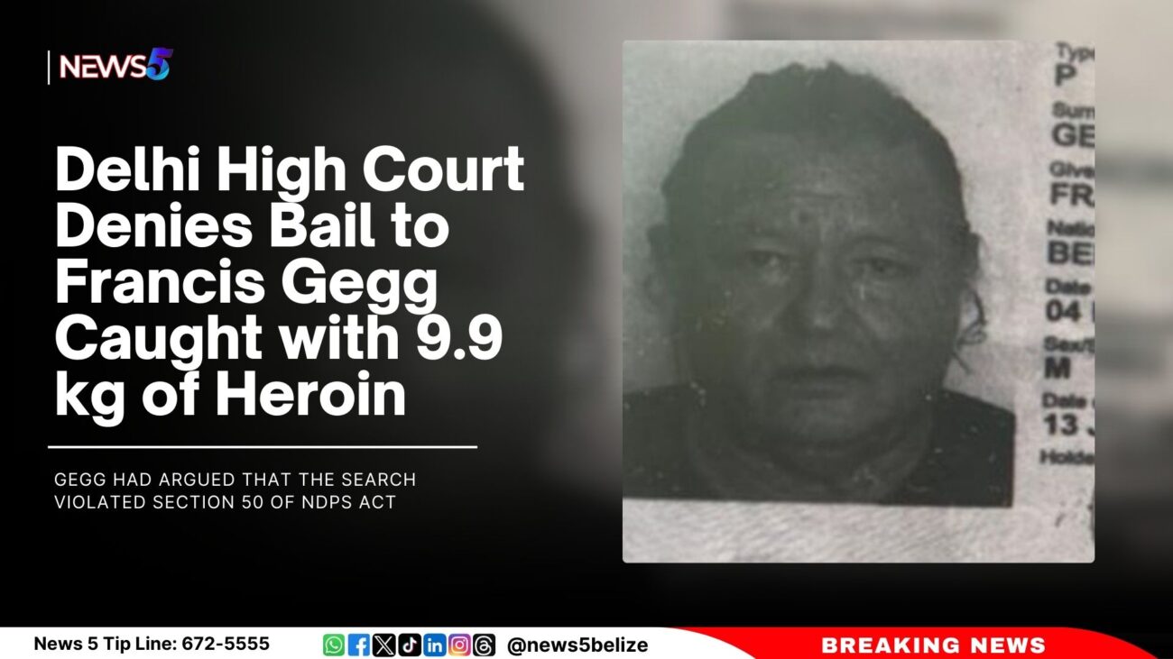 Delhi High Court Denies Bail to Francis Gegg Caught with 9.9 kg of Heroin