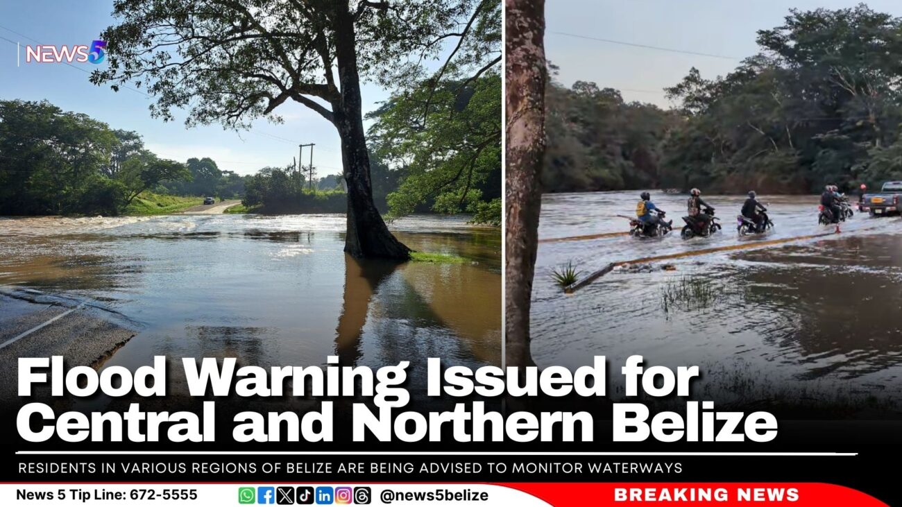 Flood Warning Issued for Central and Northern Belize - Channel 5 Belize