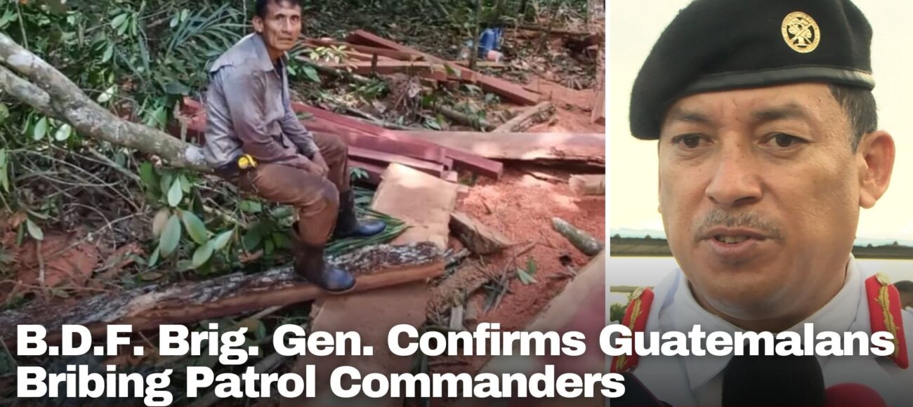 B.D.F. Brig. Gen. Confirms Guatemalans Bribing Patrol Commanders 