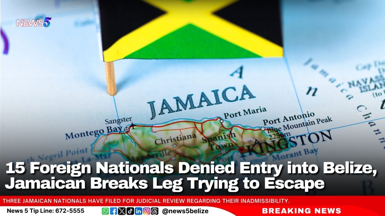 15 Foreign Nationals Denied Entry into Belize, Jamaican Breaks Leg Trying to Escape 