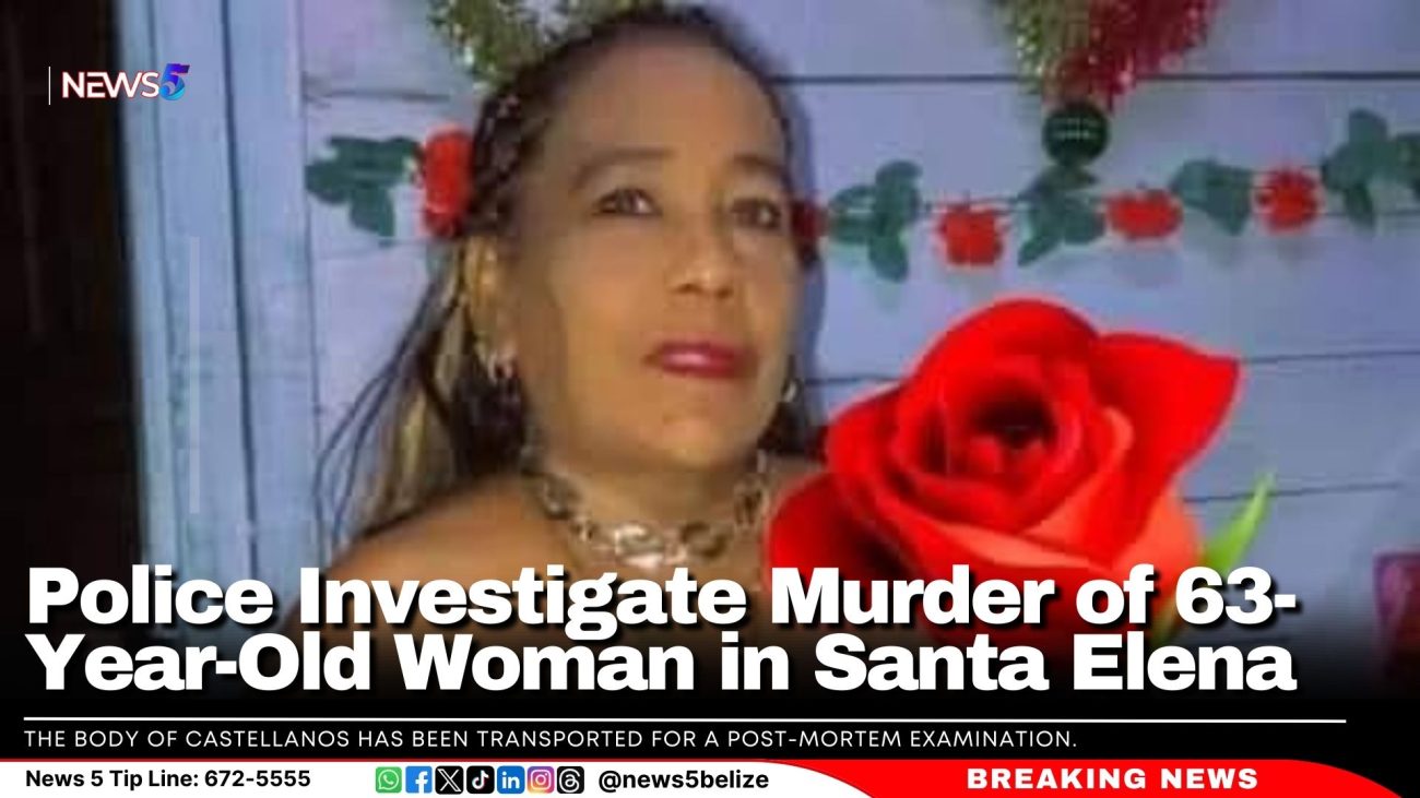 Police Investigate Murder of 63-Year-Old Woman in Santa Elena