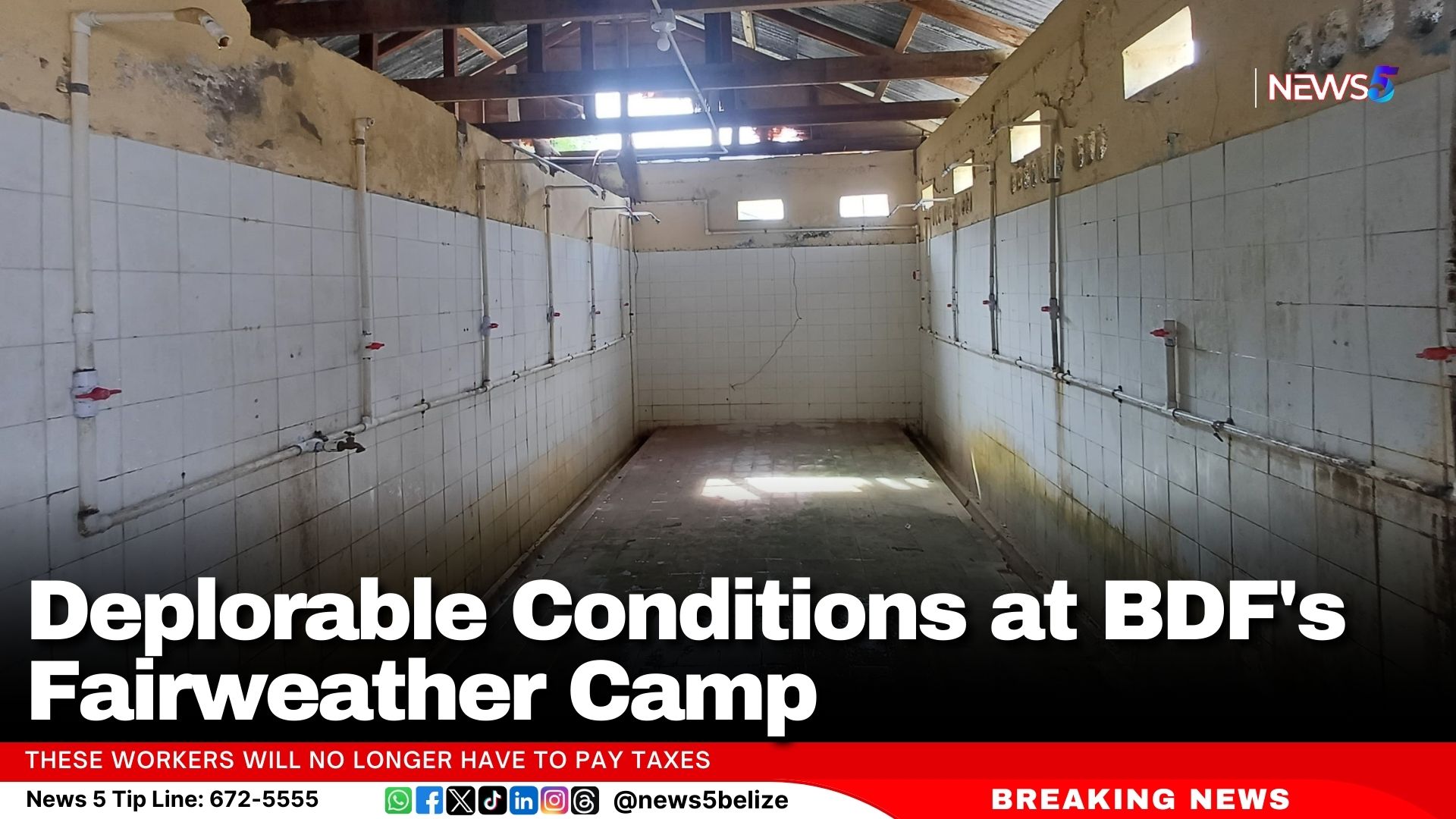 Deplorable Conditions at BDF's Fairweather Camp